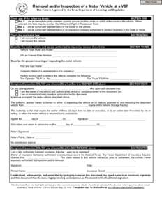 Print Form  Removal and/or Inspection of a Motor Vehicle at a VSF This Form is Approved by the Texas Department of Licensing and Regulation Check one of the following boxes: SECTION ONE