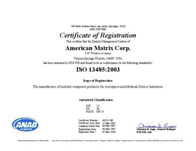 789 North Dixboro Road, Ann Arbor, Michigan[removed]NSF-9000 Certificate of Registration This certifies that the Quality Management System of