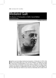 346 / Sarai Reader 2004: Crisis/Media  Mediated Guilt The Illusion of Participation in Delhi’s Social Welfare Advertisements OMAR KUTTY