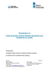 Submission on Draft Australian Animal Welfare Standards and Guidelines for Cattle Prepared by Australian Dairy Farmers Limited and Dairy Australia
