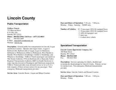 Lincoln County Public Transportation TriRiver Transit 753 Marconi Drive P. O. Box 436 Hamlin, WV 25523