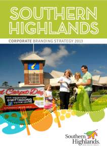 CORPORATE BRANDING STRATEGY 2013  Introduction The following is a frame work that has been drafted by Mark Wilson (Wisdom) and Steve Rosa (DSH) as discussion points for the brand transition and digital strategy for the 