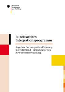 Bundesweites Integrationsprogramm Angebote der Integrationsförderung