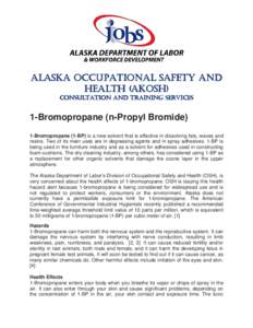 Safety / Occupational safety and health / Health sciences / Safety engineering / N-Propyl bromide / 2-Bromopropane / Occupational hygiene / Right to know / Volatile organic compound / Industrial hygiene / Health / Organobromides
