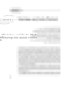 CHAPTER 9  Workshop and Studio Methods I had become thoroughly disillusioned by the ineffectiveness of the large general lecture courses of which I had seen so much in Europe and also in Columbia,
