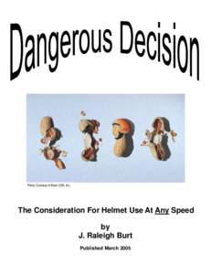 Photo Courtesy of Boeri USA, Inc.  The Consideration For Helmet Use At Any Speed by J. Raleigh Burt Published March 2005