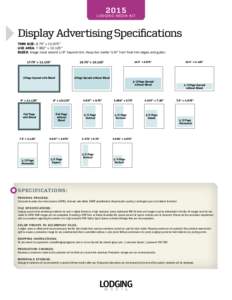 2015  LODGING MEDIA KIT Display Advertising Specifications TRIM SIZE: 8.75