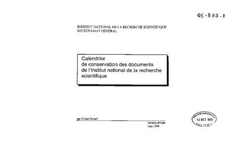 OE-R03 .1 INSTITUT NATIONAL DE LA RECHERCHE SCIENTIFIQUE SECRÉTARIAT GÉNÉRAL Calendrier de conservation des documents