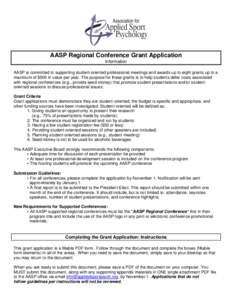 AASP Regional Conference Grant Application Information AASP is committed to supporting student-oriented professional meetings and awards up to eight grants up to a maximum of $500 in value per year. The purpose for these