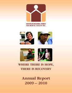 WHERE THERE IS HOPE, THERE IS RECOVERY Annual Report 2009 – 2010