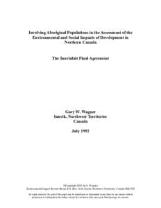 Involving Aboriginal Populations in the Assessment of the Environmental and Social Impacts of Development in Northern Canada The Inuvialuit Final Agreement