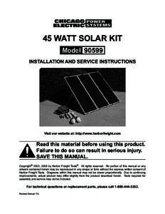 45 WATT SOLAR KIT Model[removed]Installation and service Instructions Visit our website at: http://www.harborfreight.com