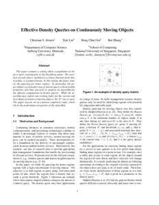 Effective Density Queries on Continuously Moving Objects Christian S. Jensen1 1 Dan Lin2