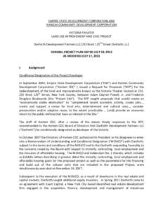 EMPIRE STATE DEVELOPMENT CORPORATION AND HARLEM COMMUNITY DEVELOPMENT CORPORATION VICTORIA THEATER LAND USE IMPROVEMENT AND CIVIC PROJECT Danforth Development Partners LLC/233 West 125TH Street Danforth, LLC GENERAL PROJ