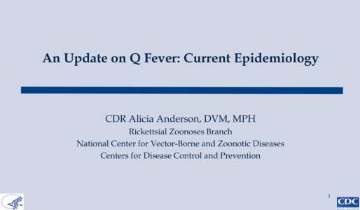 Bacterial diseases / Medicine / Zoonoses / Q fever / Coxiella burnetii / Influenza-like illness / Infective endocarditis / Bacteria / Microbiology / Biological weapons