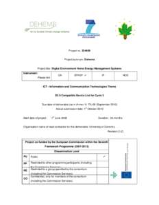 Project no[removed]Project acronym: Dehems Project title: Digital Environment Home Energy Management Systems Instrument: