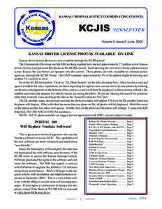 KANSAS CRIMINAL JUSTICE COORDINATING COUNCIL  KCJIS NEWSLETTER Volume 5: Issue 2; June, 2003  KANSAS DRIVER LICENSE PHOTOS AVAILABLE ON-LINE