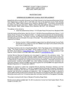 SOMERSET COUNTY PUBLIC SCHOOLS 7982A TAWES CAMPUS DRIVE WESTOVER, MARYLAND[removed]INVITATION TO BID GREENWOOD ELEMENTARY SCHOOL ROOF REPLACEMENT