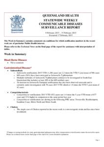 QUEENSLAND HEALTH STATEWIDE WEEKLY COMMUNICABLE DISEASES SURVEILLANCE REPORT 9 February 2015 – 15 February 2015 Extracted 17 February 2015