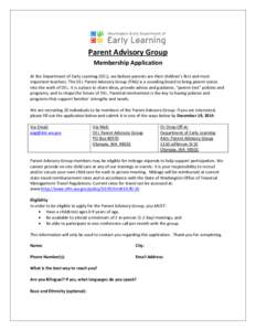 Parent Advisory Group Membership Application At the Department of Early Learning (DEL), we believe parents are their children’s first and most important teachers. The DEL Parent Advisory Group (PAG) is a sounding board