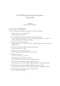 ECON4910 Environmental Economics Spring 2016 Tuesday’s Aud 6, Eilert Sundts hus Lecture plan in ECON4910