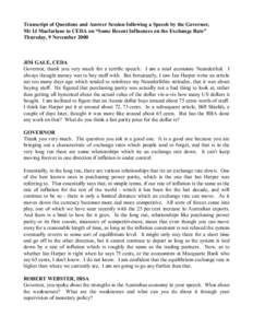 Transcript of Questions and Answer Session following a Speech by the Governor, Mr IJ Macfarlane to CEDA on “Some Recent Influences on the Exchange Rate” Thursday, 9 November 2000 JIM GALE, CEDA Governor, thank you ve