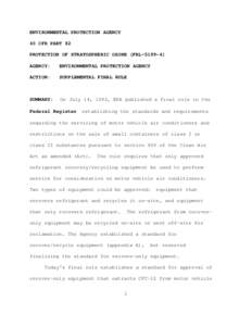 ENVIRONMENTAL PROTECTION AGENCY 40 CFR PART 82 PROTECTION OF STRATOSPHERIC OZONE (FRL[removed]AGENCY:  ENVIRONMENTAL PROTECTION AGENCY