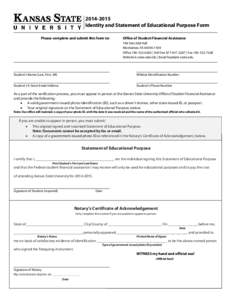 [removed]Identity and Statement of Educational Purpose Form Please complete and submit this form to: Office of Student Financial Assistance 104 Fairchild Hall