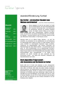 standortförderung furttal Das Furttal – ein kreativer Standort zum Wohnen und Arbeiten! Rudolf Stüssi, Präsident Standortförderung Übersicht Grusswort des Präsidenten