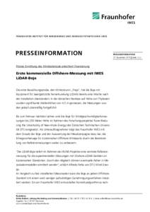 F R A U N H O F E R - I N S T I T U T F ÜR W I N D E N E R GI E U N D E N E R G I E S Y S T E M T E C H N I K I W ES  PRESSEINFORMATION PRESSEINFORMATION 27. November 2015 || Seite 1 | 2