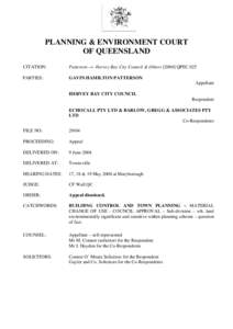 PLANNING & ENVIRONMENT COURT OF QUEENSLAND CITATION: Patterson –v- Hervey Bay City Council & OthersQPEC 025