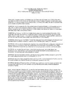 FIRST REPONDER NETWORK AUTHORITY BOARD RESOLUTION 25 SPECTRUM LEASE NEGOTIATIONS WITH THE STATE OF TEXAS APRIL 23, 2013  WHEREAS, Congress enacted the Middle Class Tax Relief and Job Creation Act of[removed]Act) which