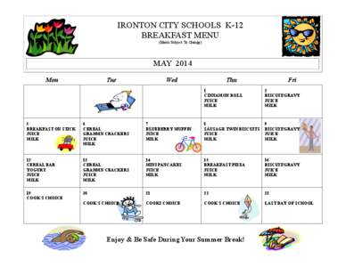 IRONTON CITY SCHOOLS K-12 BREAKFAST MENU (Menu Subject To Change) MAY 2014 Mon
