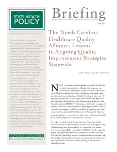 JUNE[removed]State Health Policy Briefing provides an overview and analysis of emerging issues and developments in state health policy.  North Carolina is renowned