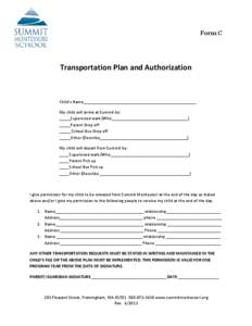 Form C  Transportation Plan and Authorization Child’s Name__________________________________________________ My child will arrive at Summit by: