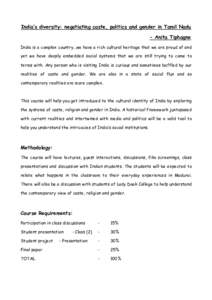 India’s diversity: negotiating caste, politics and gender in Tamil Nadu - Anita Tiphagne India is a complex country…we have a rich cultural heritage that we are proud of and yet we have deeply embedded social systems