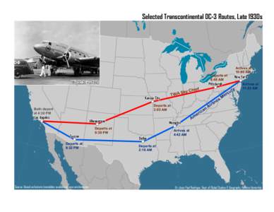 Selected Transcontinental DC-3 Routes, Late 1930s  Departs at 8:48 AM  TWA DC-3 circa 1940