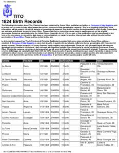 Tito 1824 Births  TITO 1824 Birth Records The following information about Tito, Potenza has been extracted by Grace Olivo, publisher and editor of Comunes of Italy Magazine and is posted here in order to help other resea