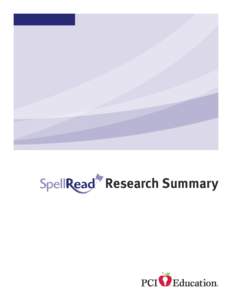  Research Summary  Your Special Education Partner SpellRead® Research Summary