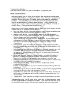 Healthcare / Special education / Federal assistance in the United States / Medicaid / Traumatic brain injury / Nursing home / Assisted living / Developmental disability / Disability / Medicine / Health / Geriatrics