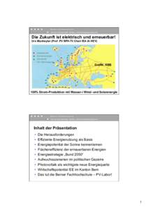 Technik und Informatik / Elektro- und Kommunikationstechnik  Die Zukunft ist elektrisch und erneuerbar! Urs Muntwyler (Prof. PV BFH-TI/ Chair IEA IA HEV)  Grafik: ABB