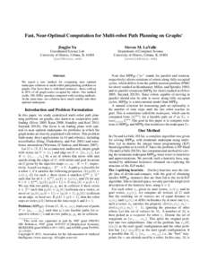 Fast, Near-Optimal Computation for Multi-robot Path Planning on Graphs∗ Jingjin Yu Steven M. LaValle  Coordinated Science Lab