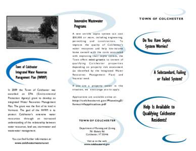 TOWN OF COLCHESTER  Innovative Wastewater Programs A n e w on -s i t e s ept i c s y s t e m c an c o st $ 30, 000 or more, in cludi n g en gi neeri n g,