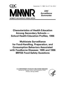 Medicine / Health economics / Public health / Health education / Agency for Toxic Substances and Disease Registry / Clinical surveillance / Morbidity and Mortality Weekly Report / National Institute for Occupational Safety and Health / Schutzstaffel / Centers for Disease Control and Prevention / Health / United States Public Health Service