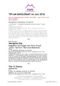 TIPI AM KANZLERAMT im Juni 2016 Wird aus organisatorischen Gründen verschoben – neuer Termin wird bekannt gegeben Berlin-Premiere  Burghart Klaußner & Band