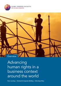 Overview  Advancing human rights in a business context around the world
