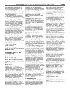 Federal Register / Vol. 71, No[removed]Tuesday, October 17, [removed]Notices information to be collected; and (4) ways to minimize the burden of the collection of information on respondents, including through the use of aut