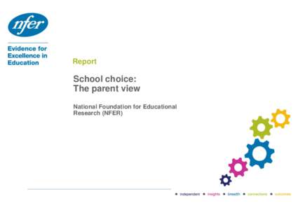 Report  School choice: The parent view National Foundation for Educational Research (NFER)