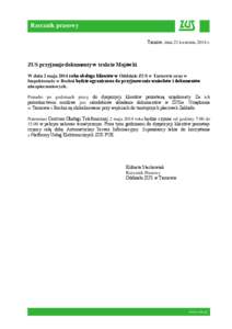 Rzecznik prasowy Tarnów, dnia 23 kwietnia 2014 r. ZUS przyjmuje dokumenty w trakcie Majówki W dniu 2 maja 2014 roku obsługa klientów w Oddziale ZUS w Tarnowie oraz w Inspektoracie w Bochni będzie ograniczona do przy