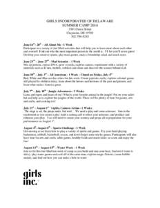 GIRLS INCORPORATED OF DELAWARE SUMMER CAMP[removed]Green Street Claymont, DE[removed]9243 June 16th - 20th – All About Me - 1 Week